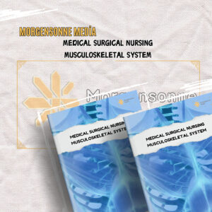 MEDICAL SURGICAL NURSING MUSCULOSKELETAL SYSTEM