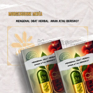 MENGENAL OBAT HERBAL: AMAN ATAU BERISIKO?