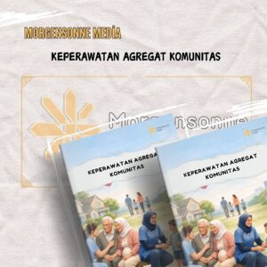 KEPERAWATAN AGREGAT KOMUNITAS
