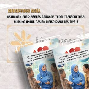 INSTRUMEN PREDIABETES BERBASIS TEORI TRANSCULTURAL NURSING UNTUK PASIEN RISIKO DIABETES TIPE 2