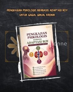 PENGKAJIAN PSIKOLOGIS BERBASIS ADAPTASI ROY UNTUK GAGAL GINJAL KRONIK