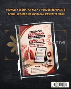 PROMOSI KESEHATAN NOLA J PENDER BERBASIS E-MODUL REGIMEN PENGOBATAN PASIEN TB PARU