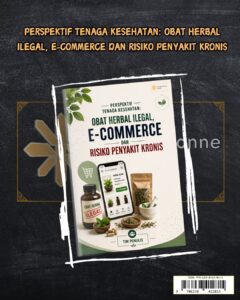 PERSPEKTIF TENAGA KESEHATAN: OBAT HERBAL ILEGAL, E-COMMERCE DAN RISIKO PENYAKIT KRONIS