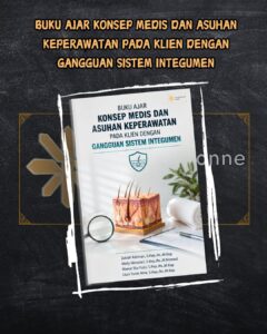 BUKU AJAR KONSEP MEDIS DAN ASUHAN KEPERAWATAN PADA KLIEN DENGAN GANGGUAN SISTEM INTEGUMEN